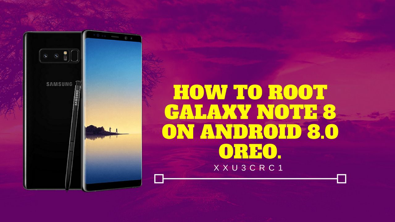 Root Galaxy Note 8