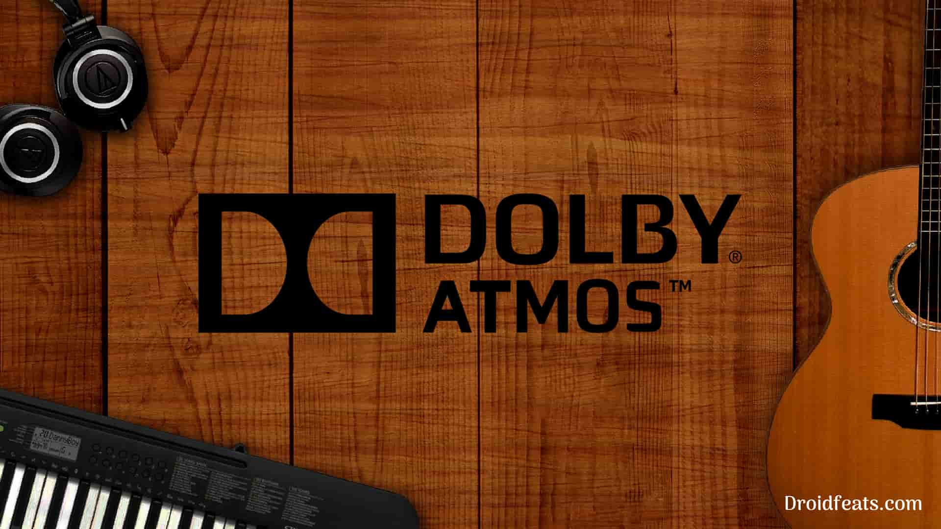 Dolby Atmos Dolby Atmos