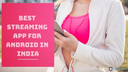 19 best streaming app for Android in India for 2021